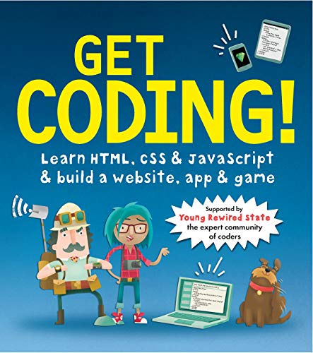 Get Coding! Learn HTML, CSS, and JavaScript and Build a Website, App, and Game von Penguin